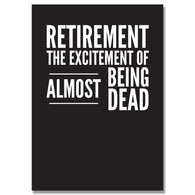 Retirement Almost Dead Card